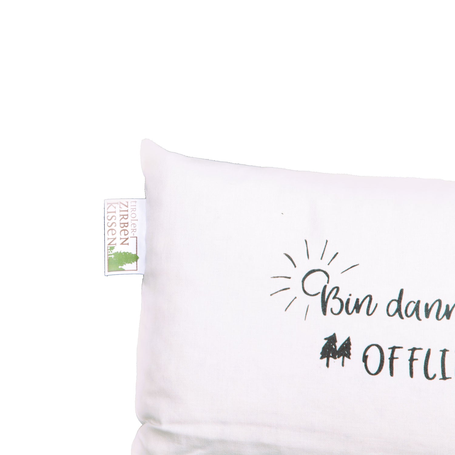 Tiroler Zirben-Entschleunigungskissen: "Bin dann mal Offline", beige, 30x20cm